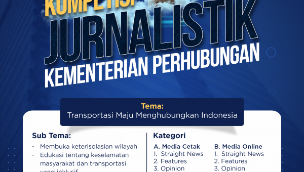 Kementerian Perhubungan Gelar Kompetisi Jursnalistik